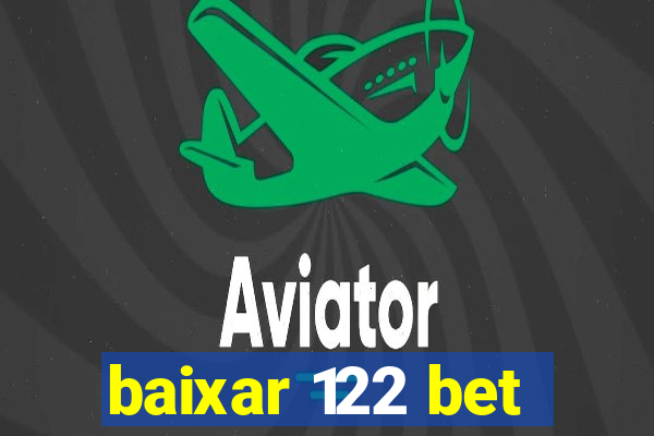 baixar 122 bet